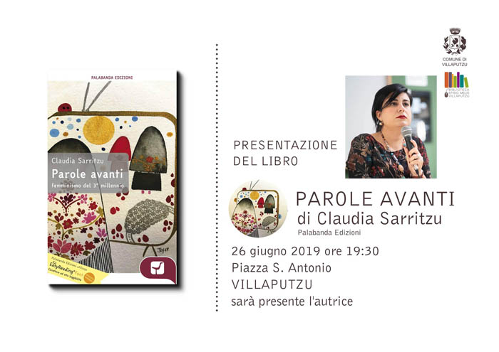 VILLAPUTZU, Stasera (26 giugno) la presentazione del libro “Parole avanti” di Claudia Sarritzu