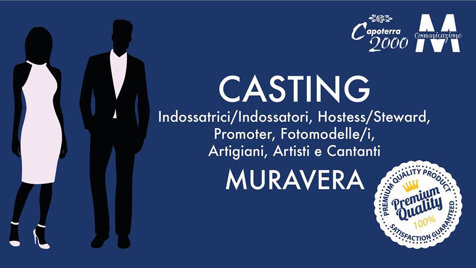 MURAVERA, Un casting per indossatrici, hostess, steward, fotomodelle, artisti e cantanti