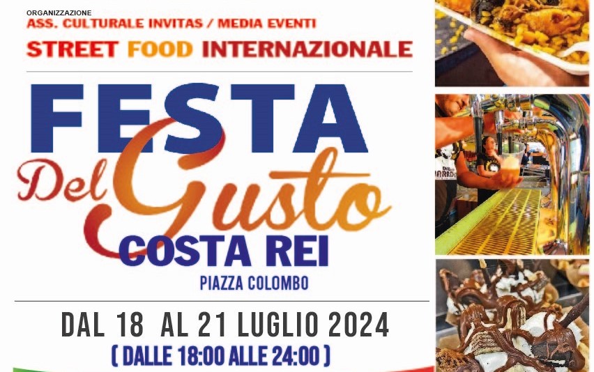 COSTA REI, Dal 18 al 21 luglio appuntamento con la Festa del Gusto Internazionale in piazza Colombo