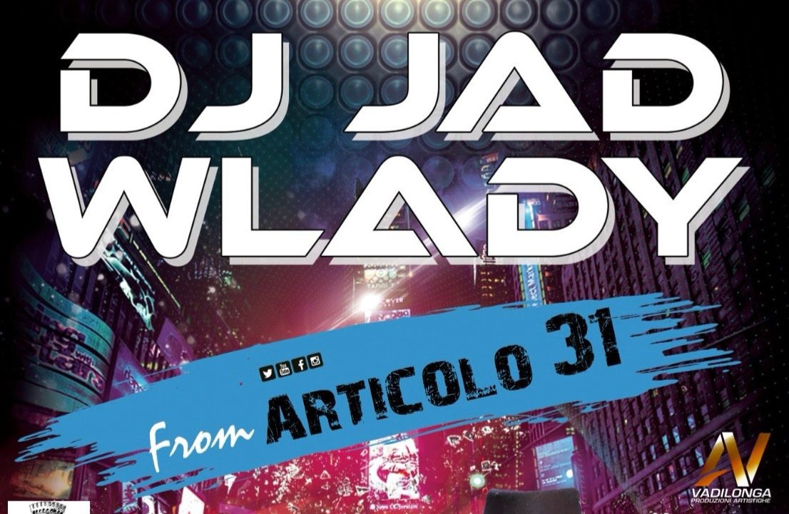 MURAVERA, Domenica 21 luglio il concerto di Dj Jad e Wlady in piazza Europa